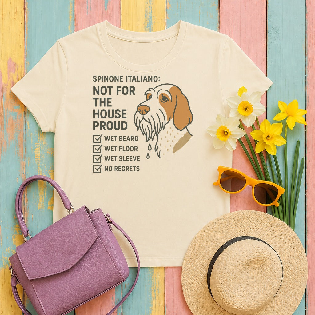 Spinone Italiano Not for the House Proud Tee