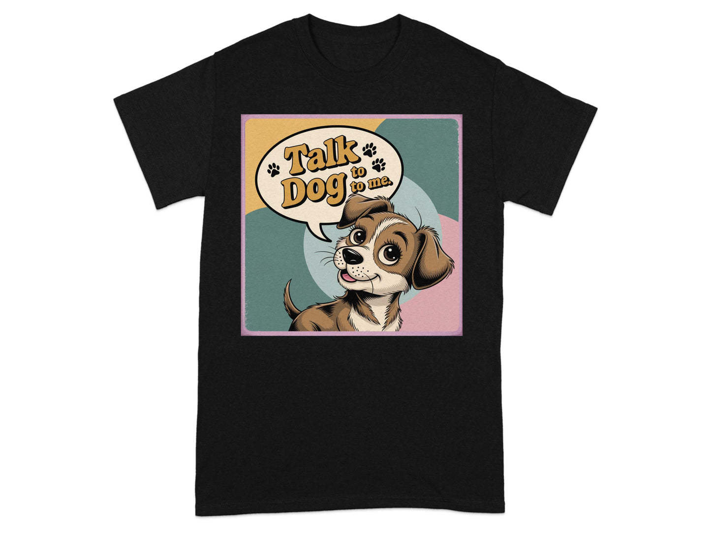 Talk Dog to Me Adorable Graphic Tee product type