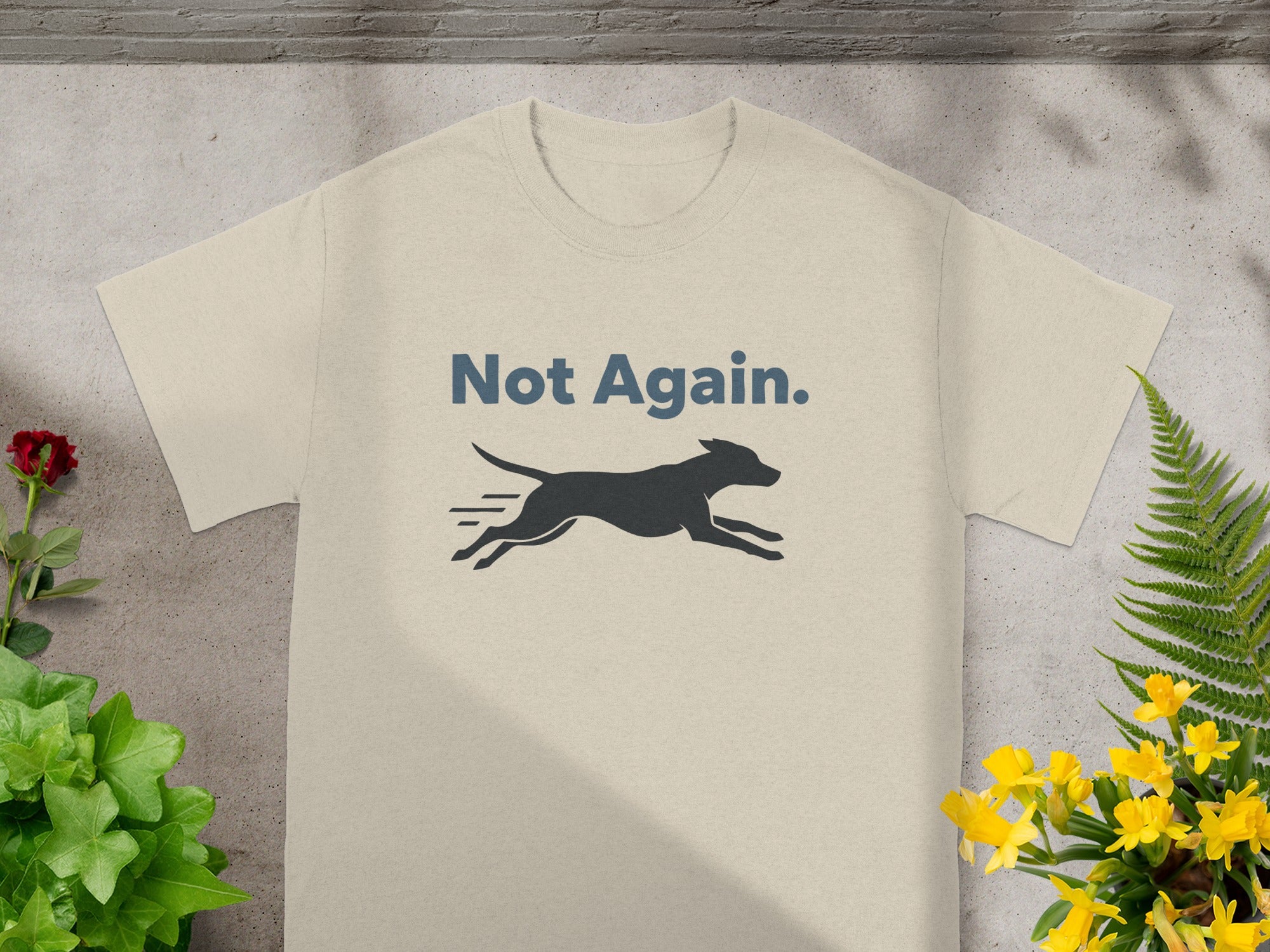 Not Again Running Dog Graphic Shirt Funny T-shirt