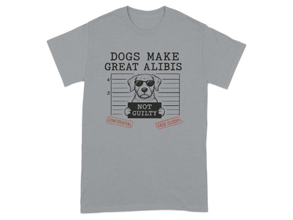 Dogs Make Great Alibis Not Guilty Shirt product type