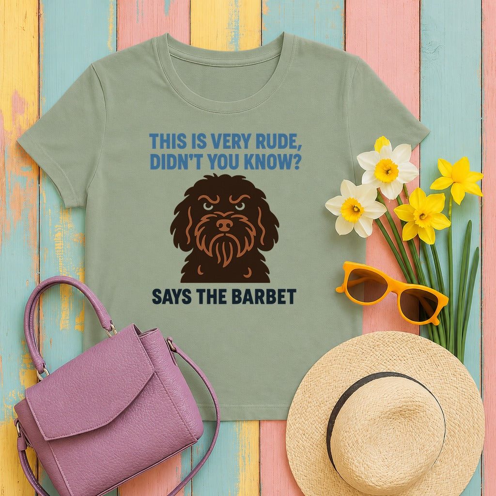 Barbet This Is Very Rude, Didn't You Know? Tee in Sage