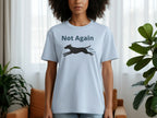 Not Again Running Dog Graphic T-Shirt