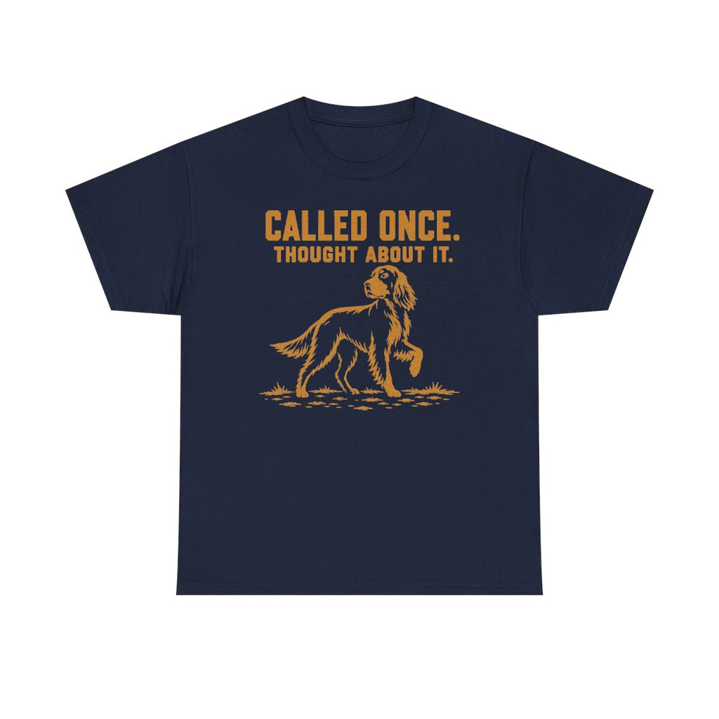 Called Once Gordon Setter T-Shirt