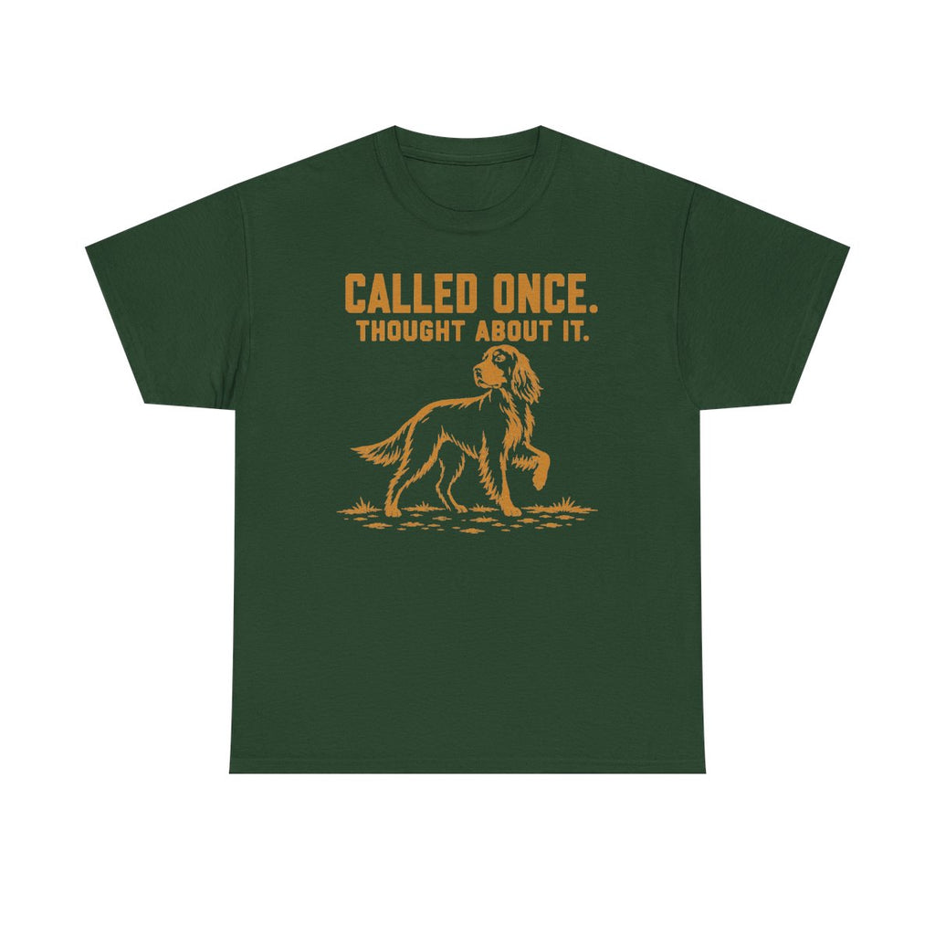 Called Once Gordon Setter T-Shirt