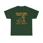 Called Once Gordon Setter T-Shirt