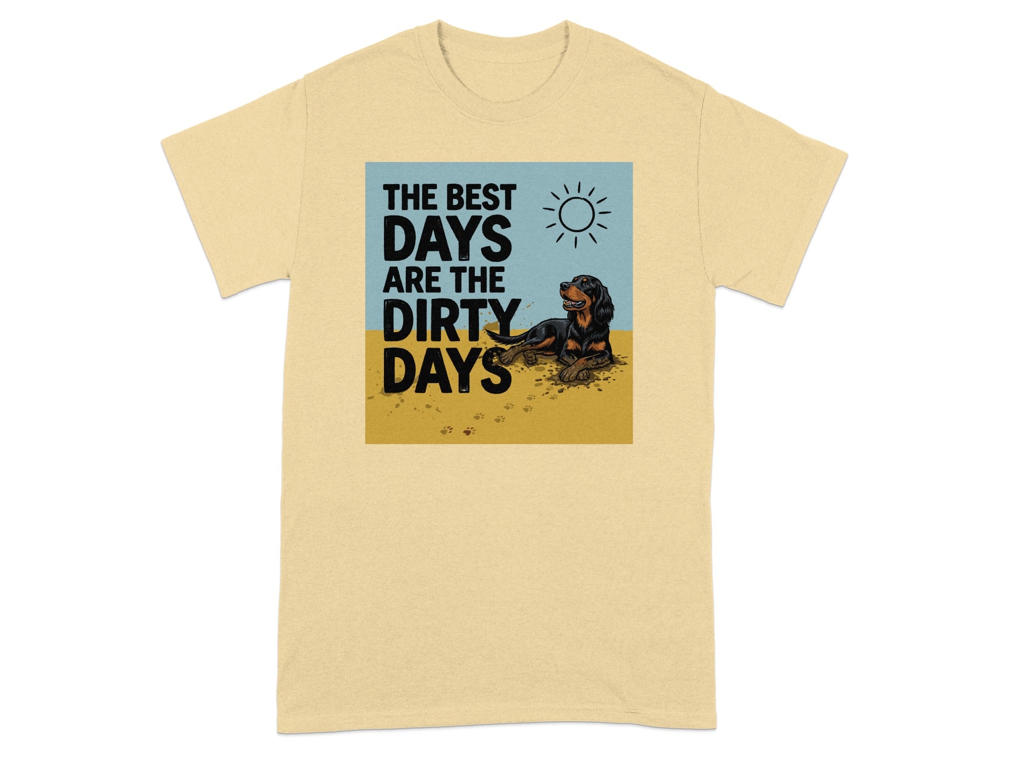 Yellow t-shirt with a dog and text "The best days are the dirty days."
