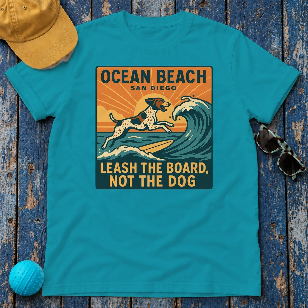 Ocean Beach San Diego Leash The Board Not The Dog German Shorthaired Pointer T-Shirt in Tropical Blue