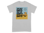 Golden retriever dog on beach with "The best days are the dirty days" text.