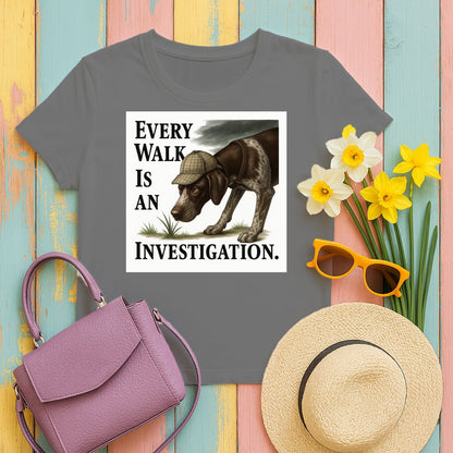 Every Walk Is An Investigation Shirt product