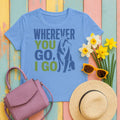 Wherever You Go Tervuren T-Shirt in Carolina Blue