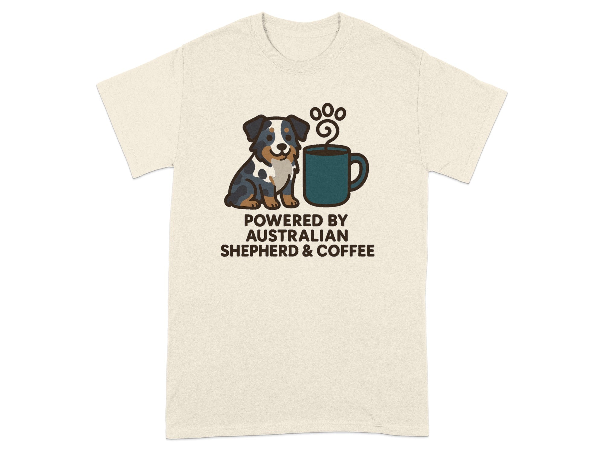 T-shirt graphic with Australian Shepherd dog next to coffee mug, reads "Powered by Australian Shepherd & Coffee".