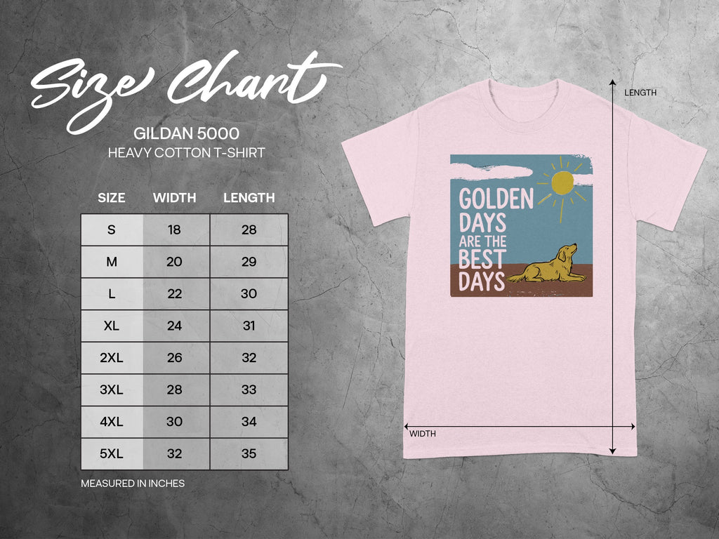 Gildan 5000 size chart for Heavy Cotton T-shirt with golden days graphic.