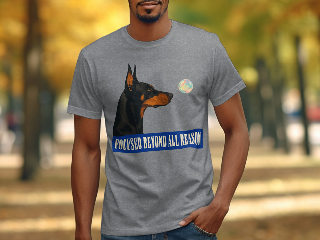 Grey t-shirt with Doberman image and "FOCUSED BEYOND ALL REASON" text.