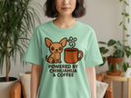 Light green t-shirt with chihuahua and coffee mug graphic and text.