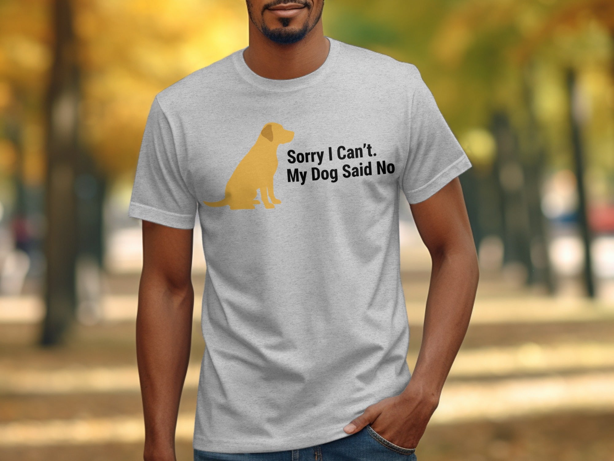 Sorry I Can't My Dog Said No Graphic T-Shirt