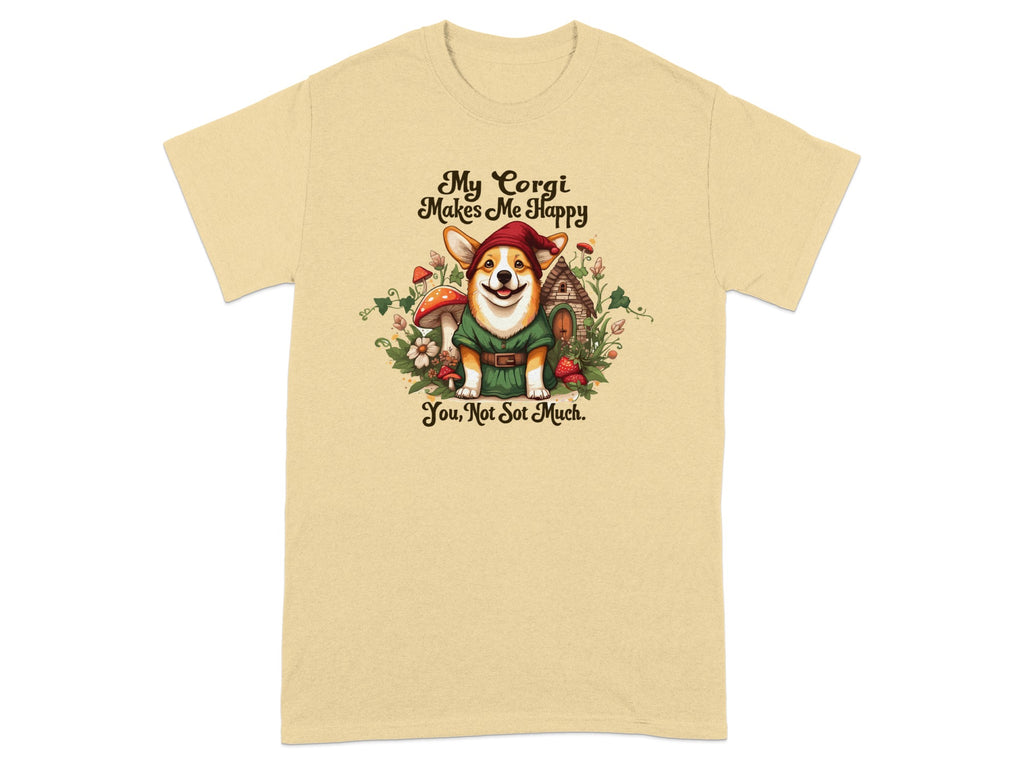 My Corgi Makes Me Happy You Not So Much product