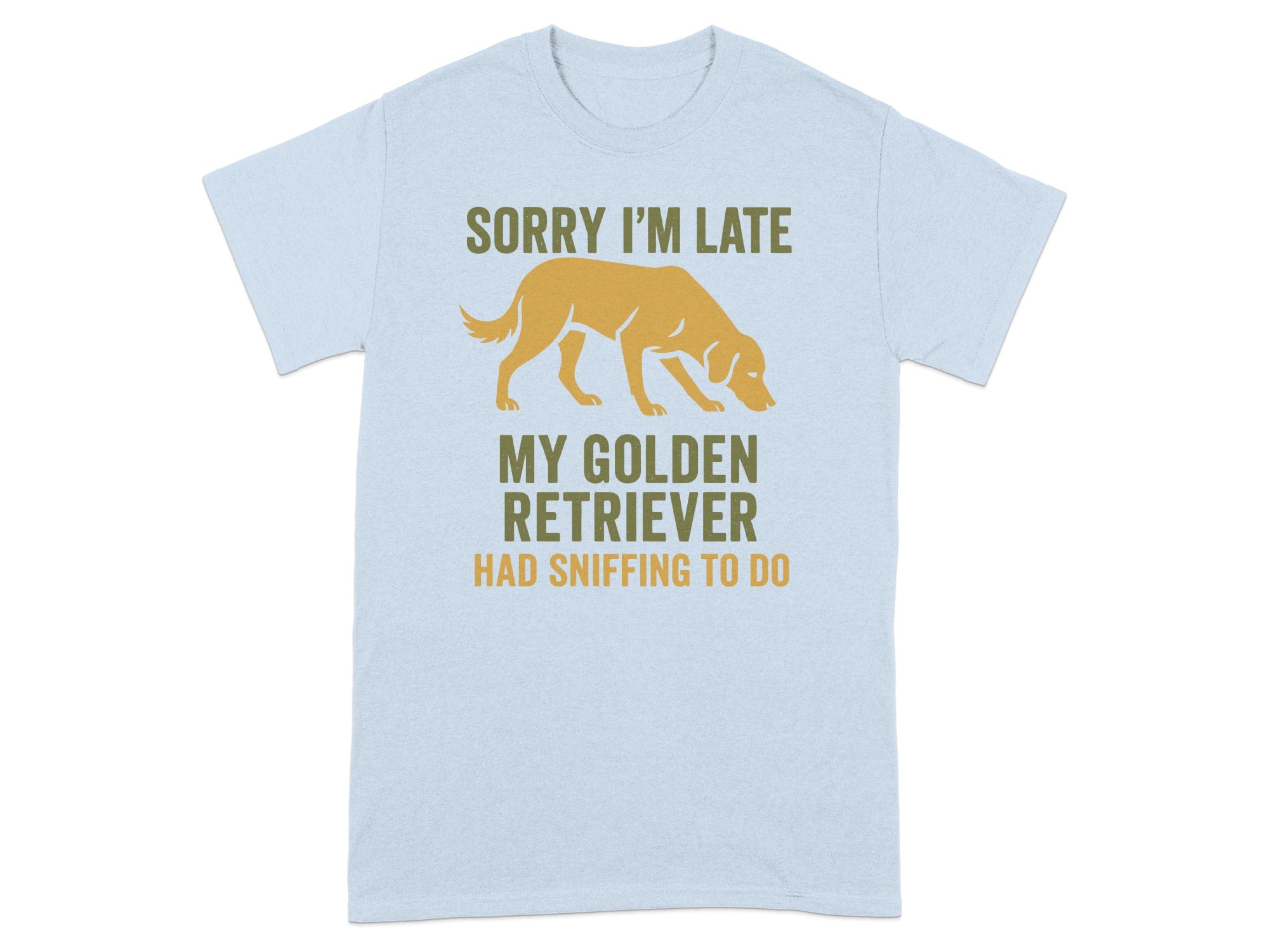 Sorry I'm Late Golden Retriever Sniffing to Do T-shirt