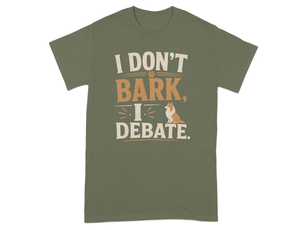 Green t-shirt with text "I DON'T BARK. I DEBATE." and a corgi.