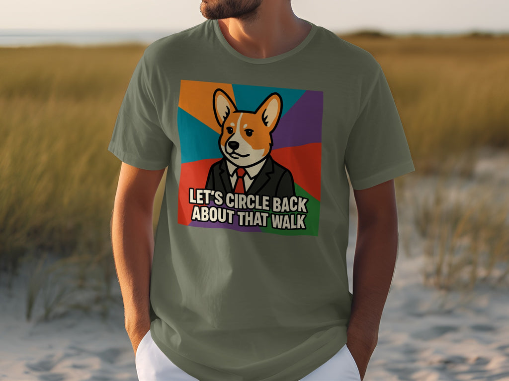 Funny Let's Circle Back About That Walk T-shirt
