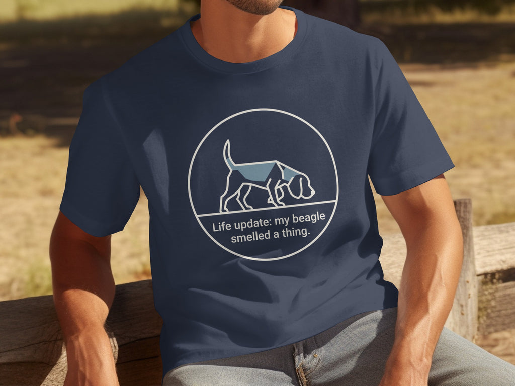 Navy t-shirt with a beagle and text "Life update: my beagle smelled a thing."