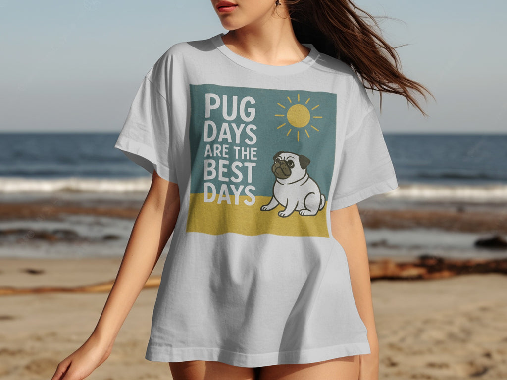 White t-shirt with a pug graphic and the text "PUG DAYS ARE THE BEST DAYS".