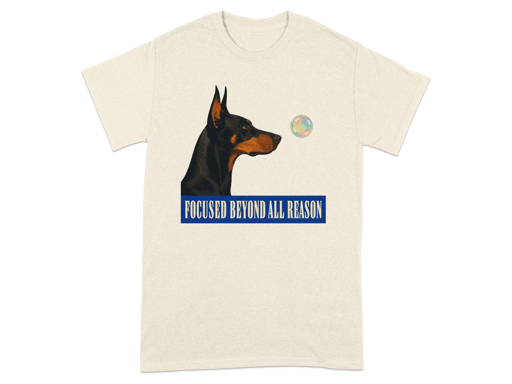 Focused Beyond Reason Doberman T-shirt