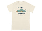 Cream t-shirt with a brown dog under a blue blanket and text "IF I FIT I BURROW".