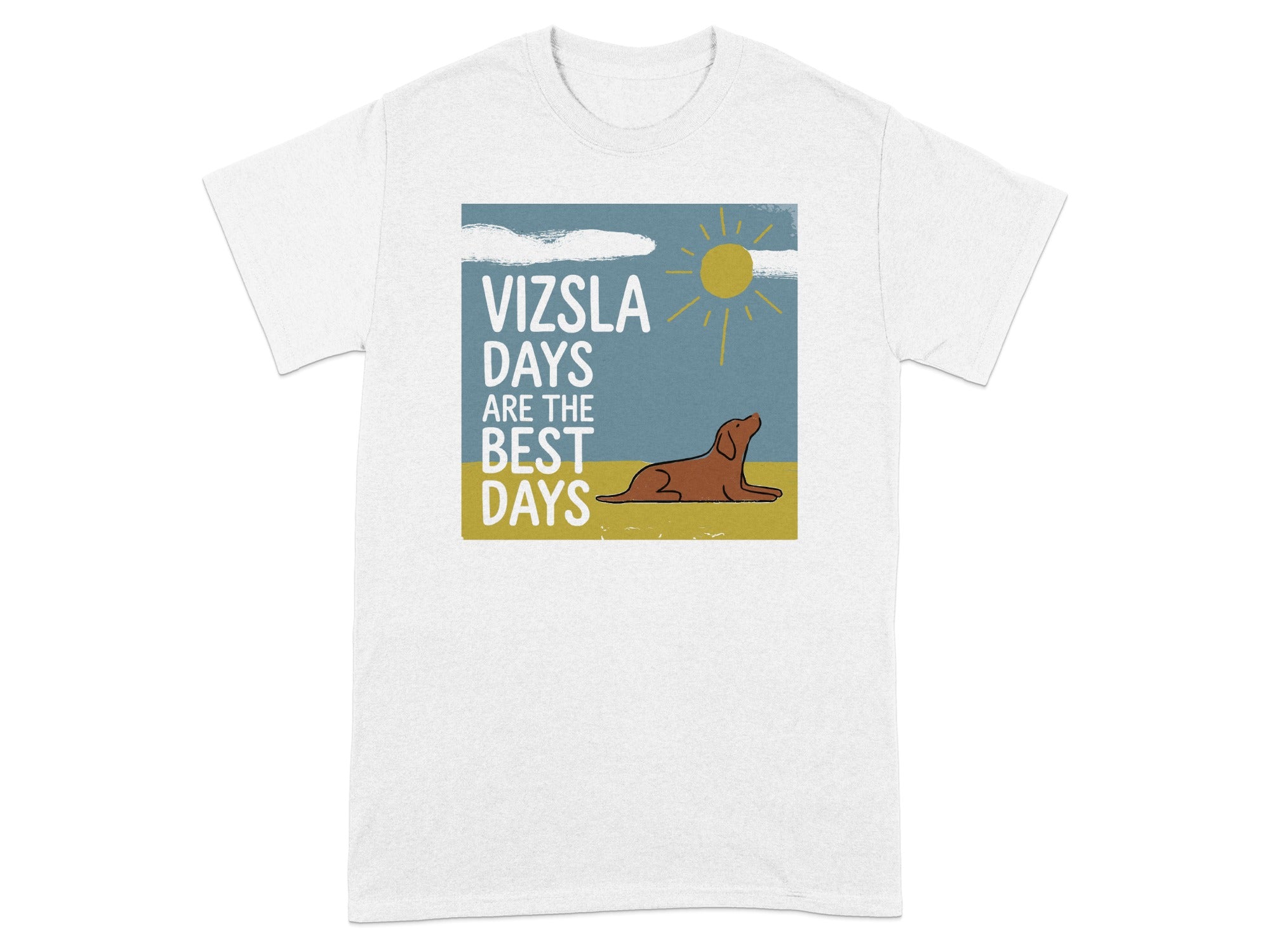 Vizsla dog resting under a sunny sky with text "Vizsla Days Are The Best Days".