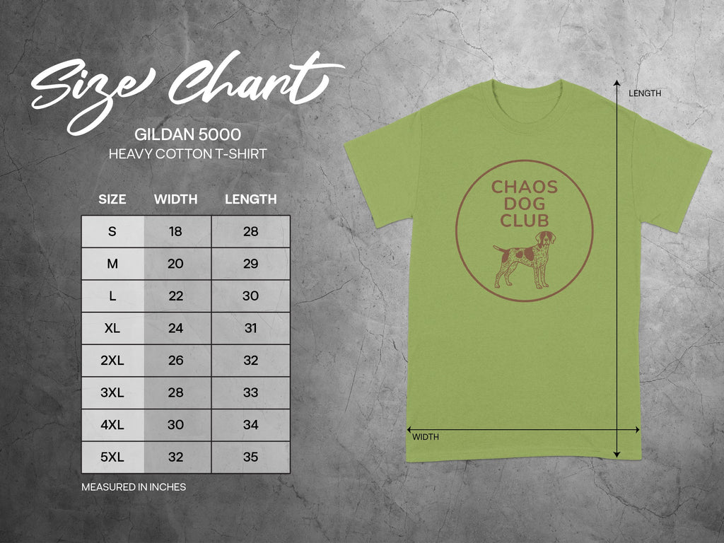 Gildan 5000 heavy cotton t-shirt size chart with Chaos Dog Club logo.