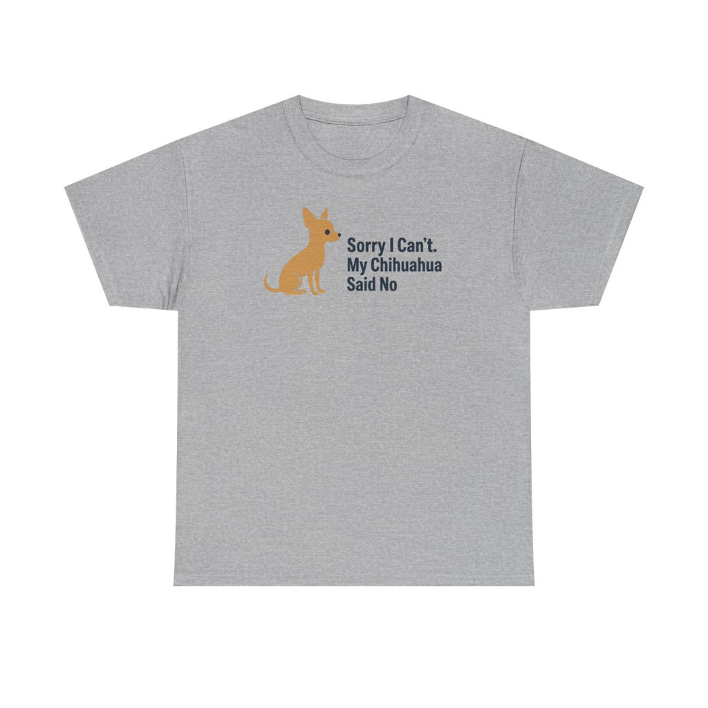 Chihuahua Said No t-shirt, Sport Grey