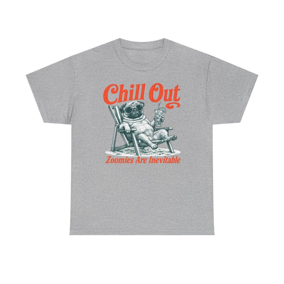 Chill Out Pug: Zoomies T-Shirt