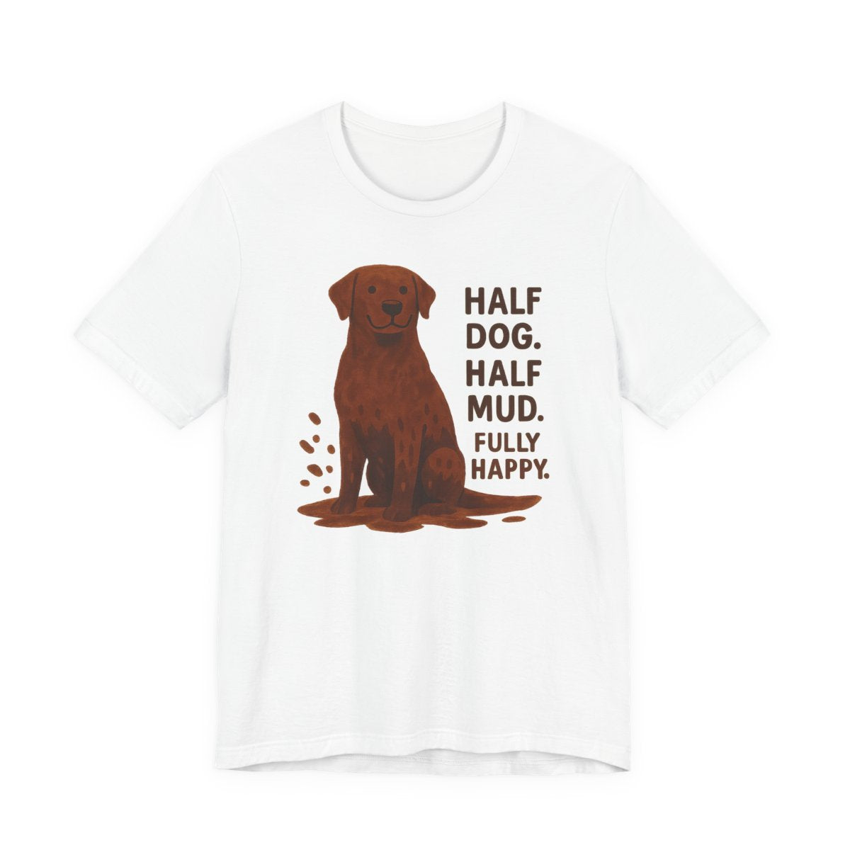 Chocolate Lab Half Dog Half Mud t-shirt, view 4