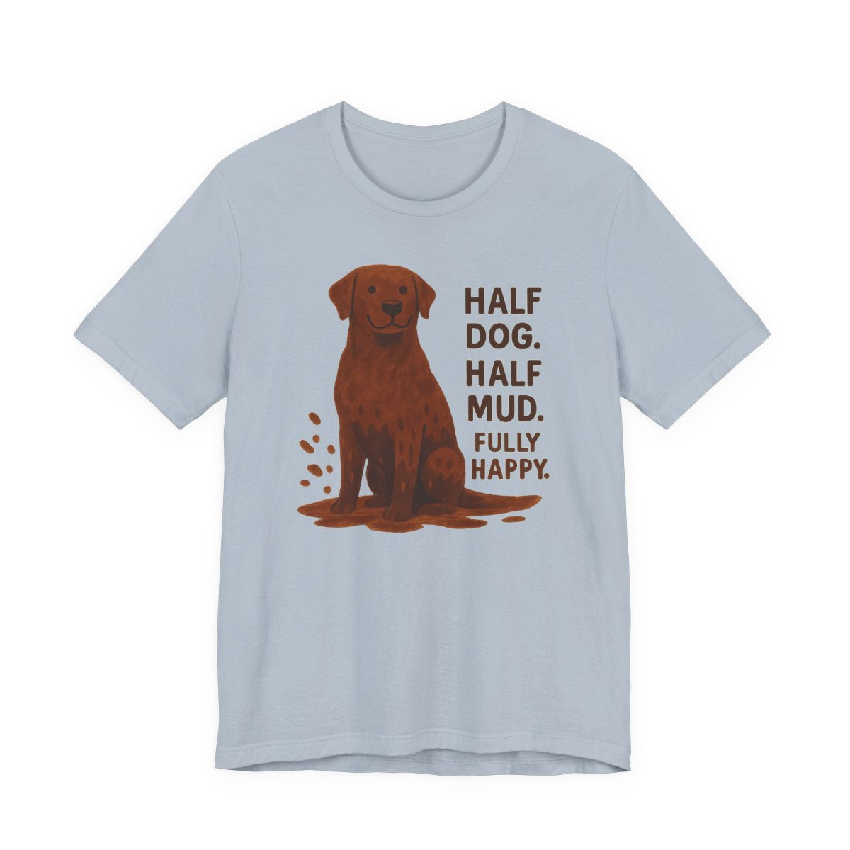 Chocolate Lab Half Dog Half Mud t-shirt, view 6