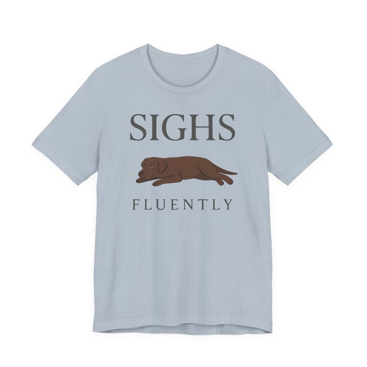 Chocolate Lab Sighs Fluently t-shirt, view 6