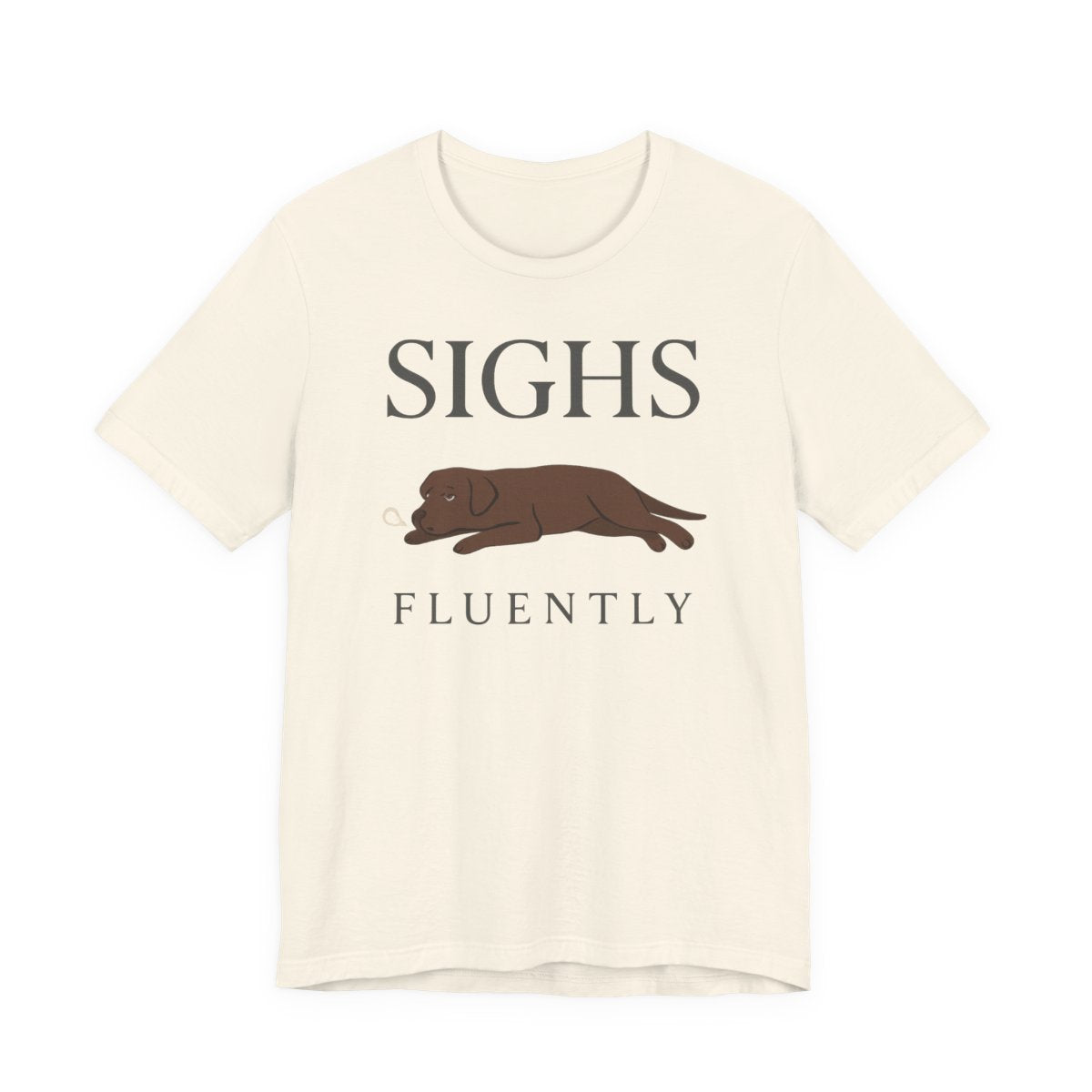 Chocolate Lab Sighs Fluently t-shirt, view 3