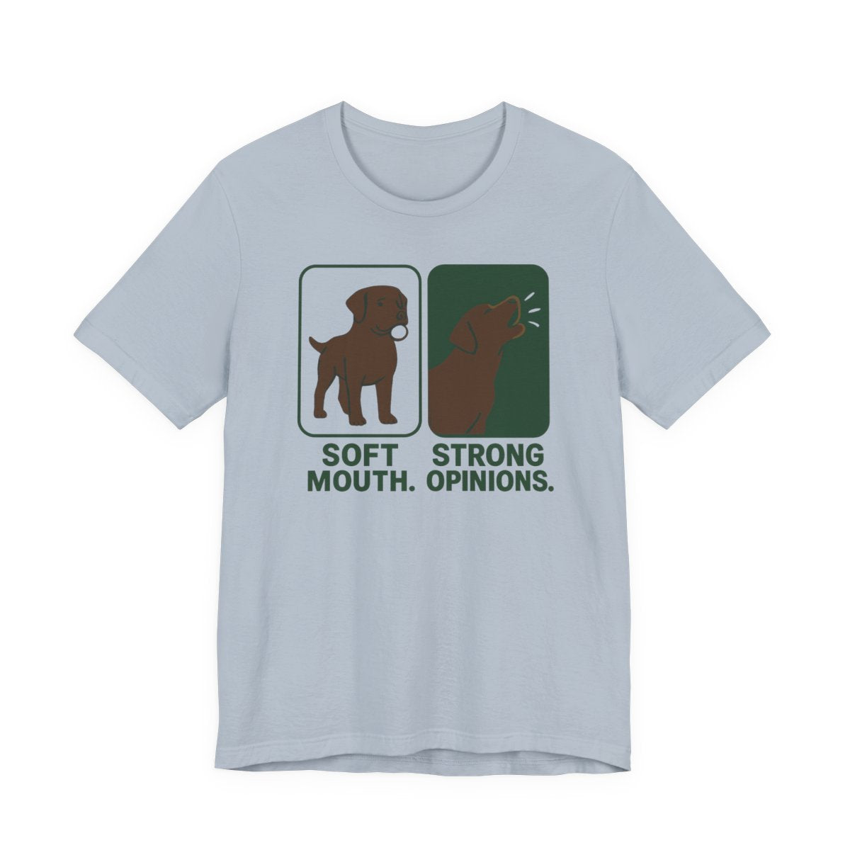 Chocolate Lab Soft Mouth Strong Opinions t-shirt, view 6
