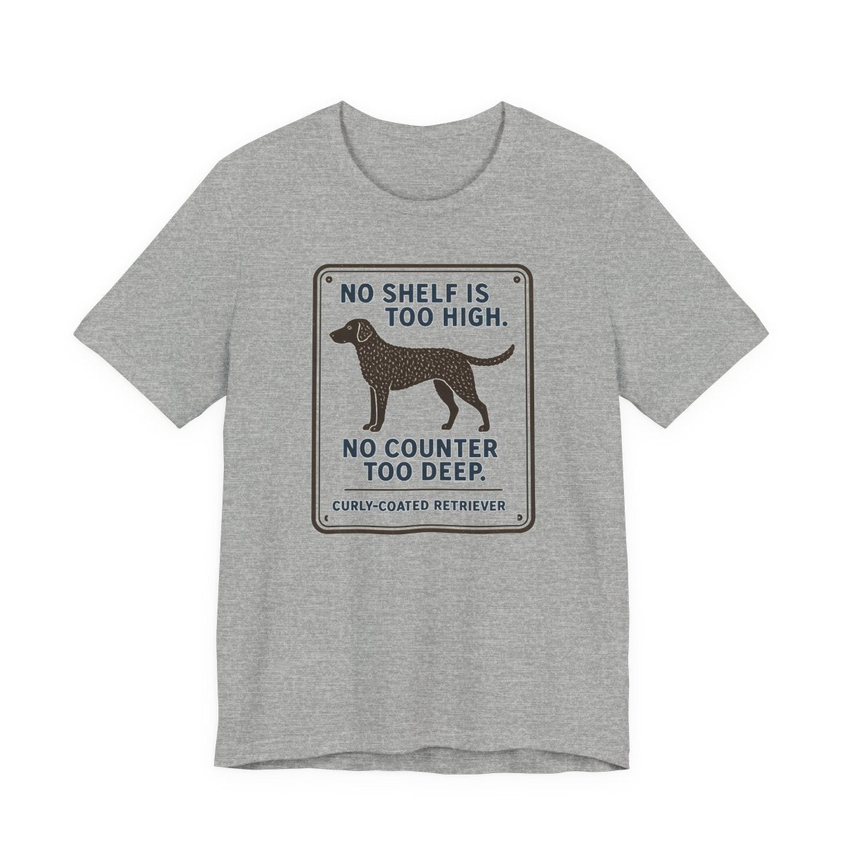 Curly-Coated Retriever No Shelf Is Too High t-shirt, view 5