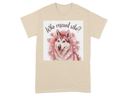 Who Rescued Who Adorable Husky Art Tee Shirt product