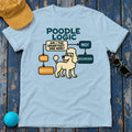 Poodle Logic: Am I the Smartest? Humor T-Shirt in Light Blue