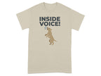 Inside Voice Dog Design Graphic T-shirt for Pet Lovers