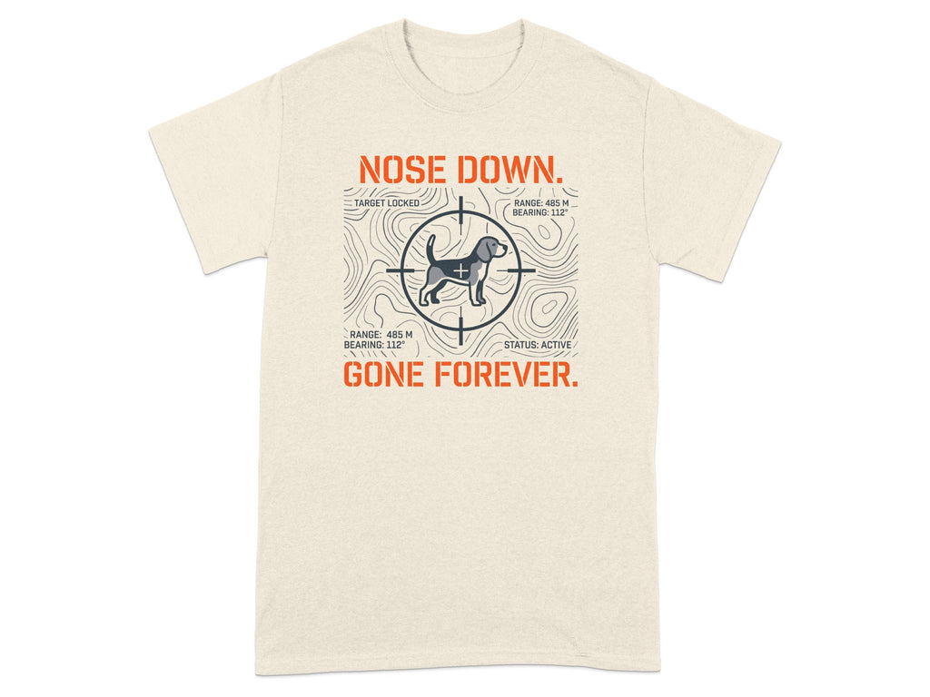 T-shirt with "Nose Down. Gone Forever." text and dog targeting graphic.