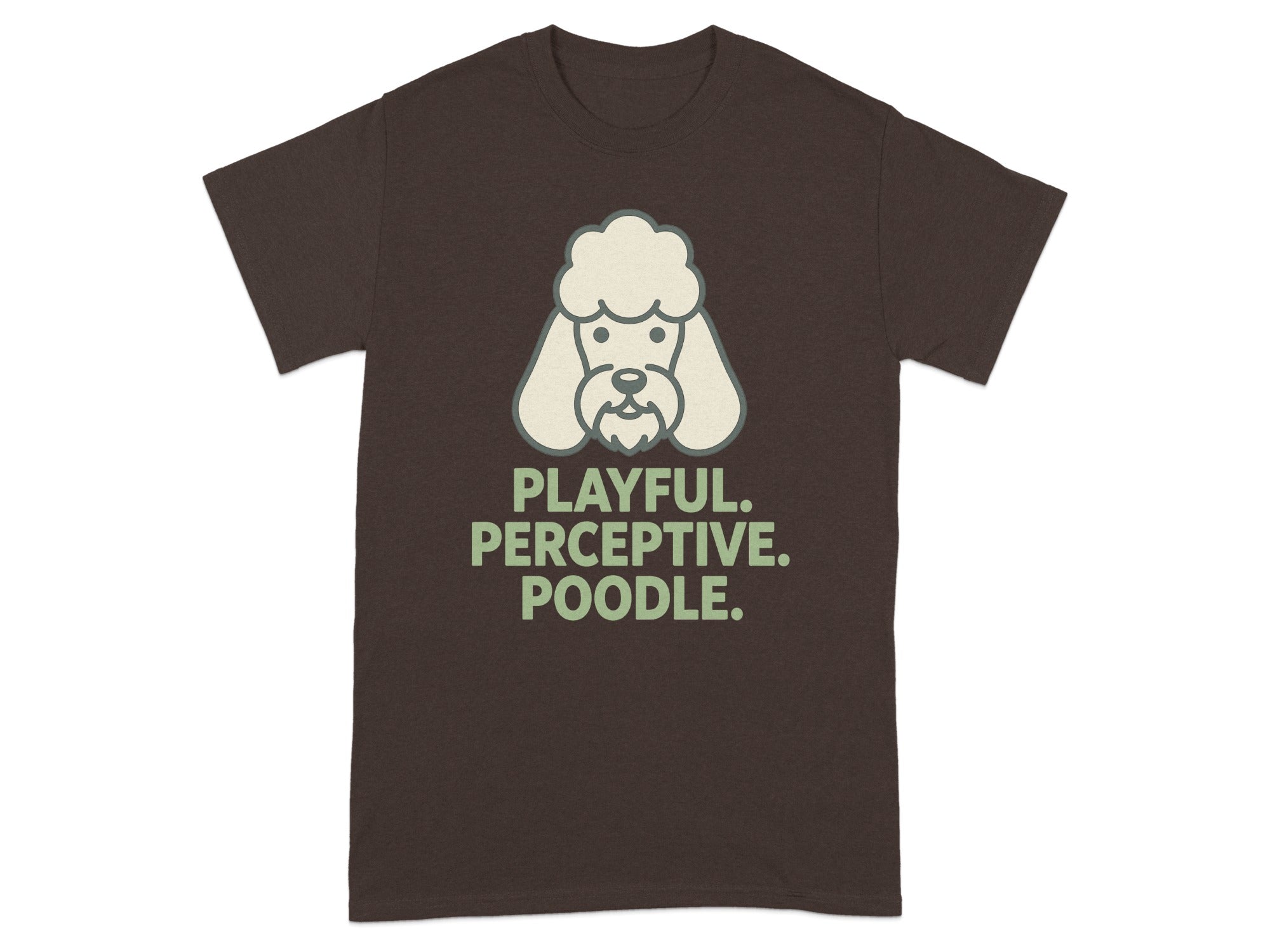 Brown t-shirt with stylized poodle head and "PLAYFUL. PERCEPTIVE. POODLE." text.