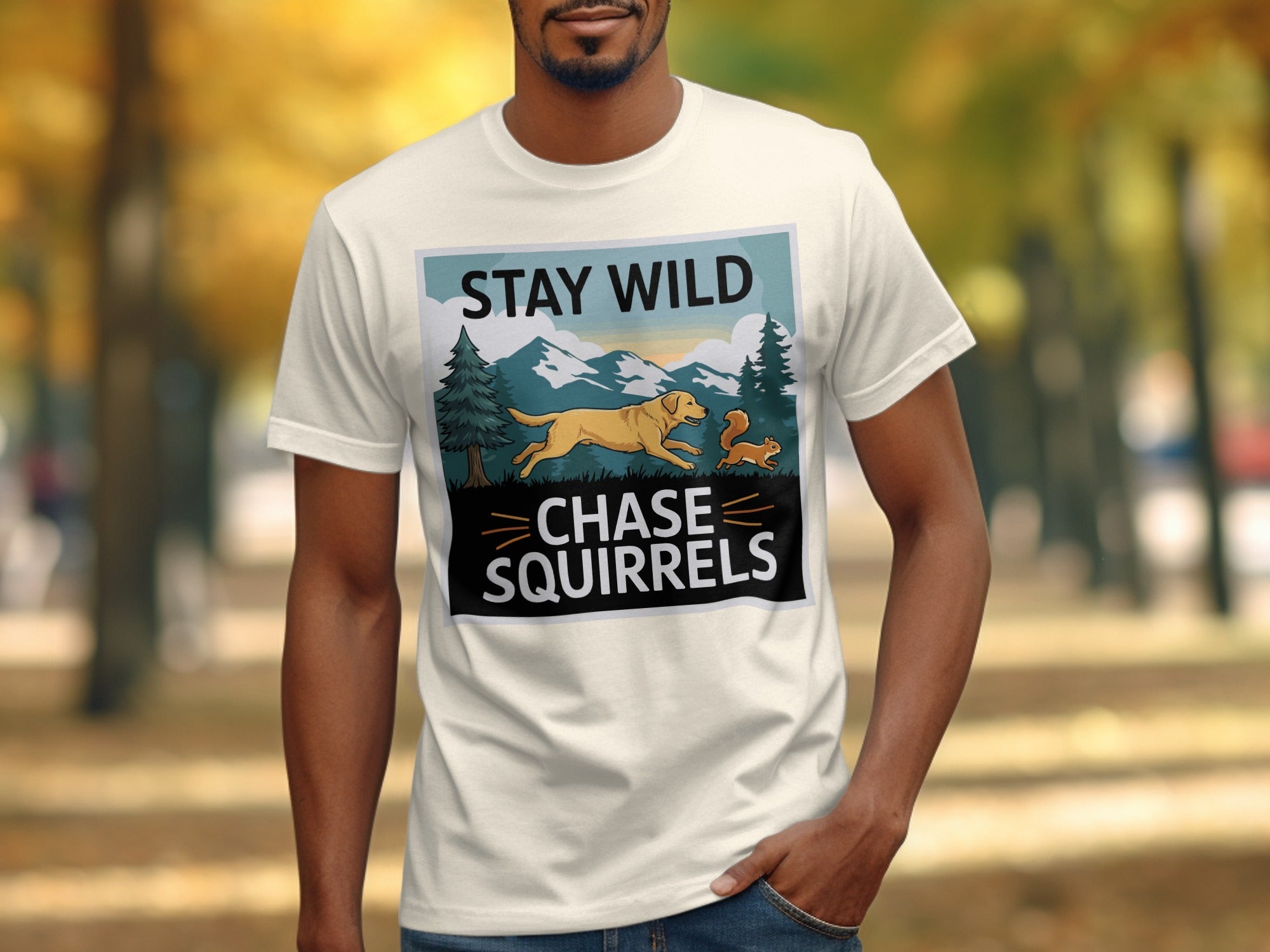 Stay Wild Chase Squirrels Outdoor Adventure Shirt