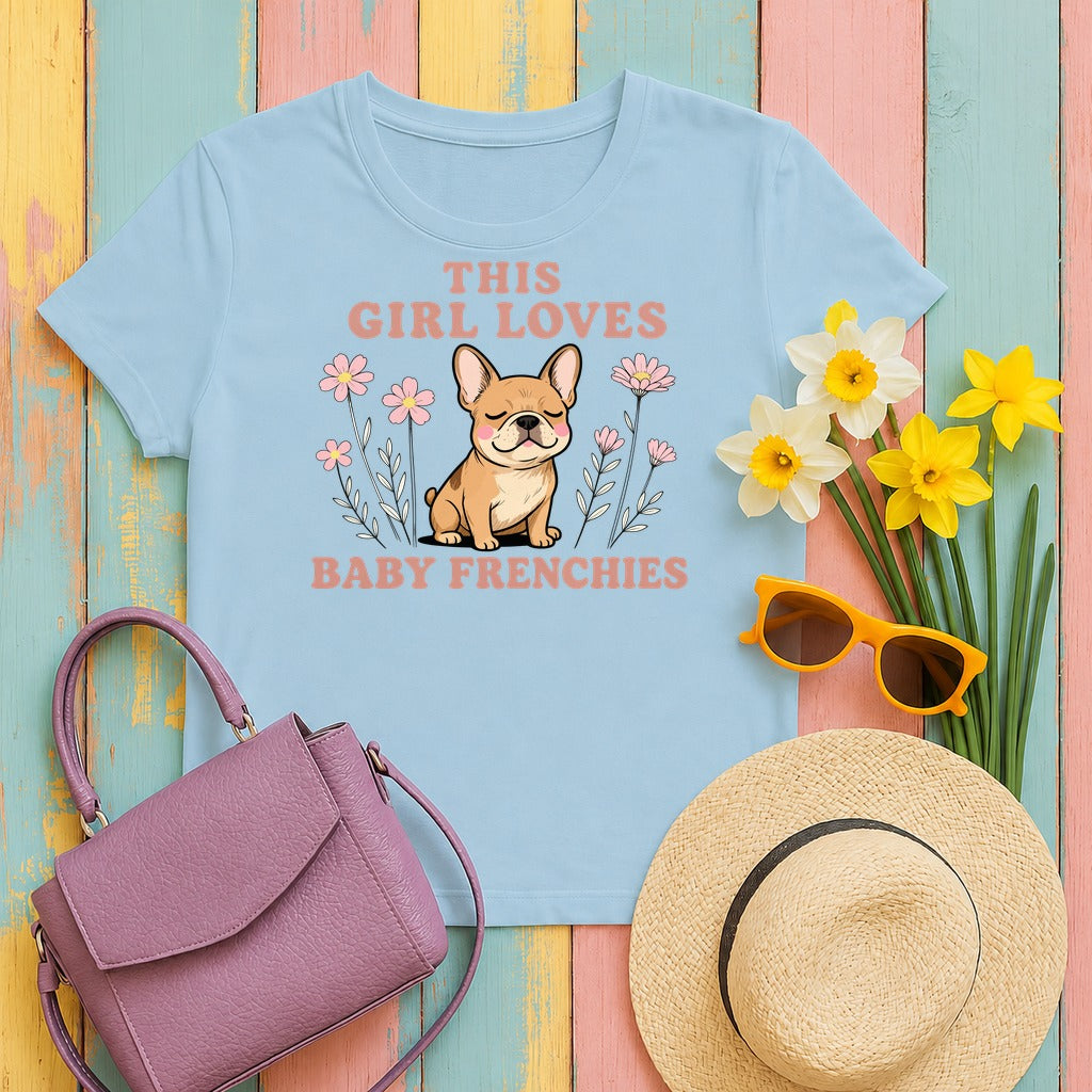 This Girl Loves Baby Frenchies Cute Dog Design T-Shirt in Light Blue