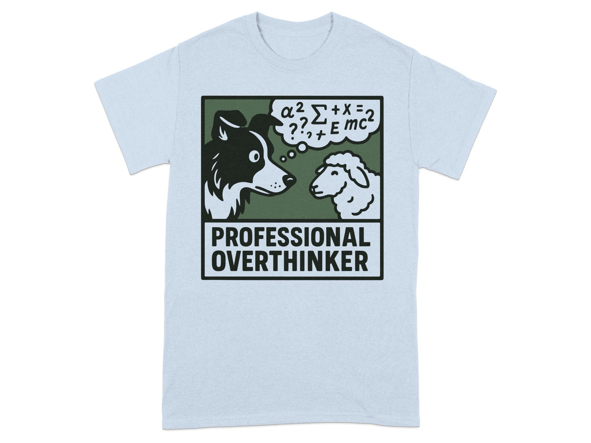 Dog and Sheep Professional Overthinker T-shirt