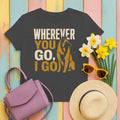 Wherever You Go, I Go Tervuren T-Shirt in Dark Heather