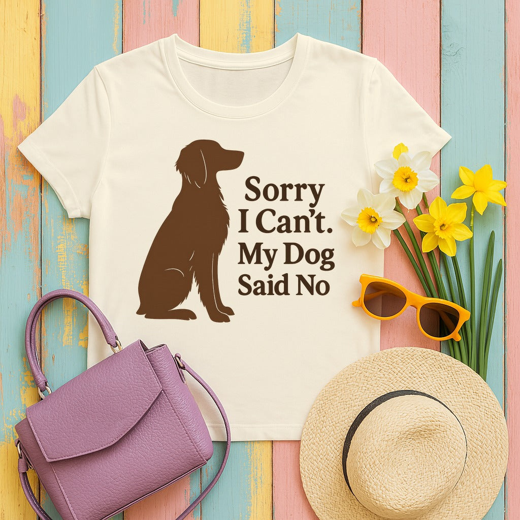 Sorry I Can't. My Dog Said No. Brittany T-shirt in Natural