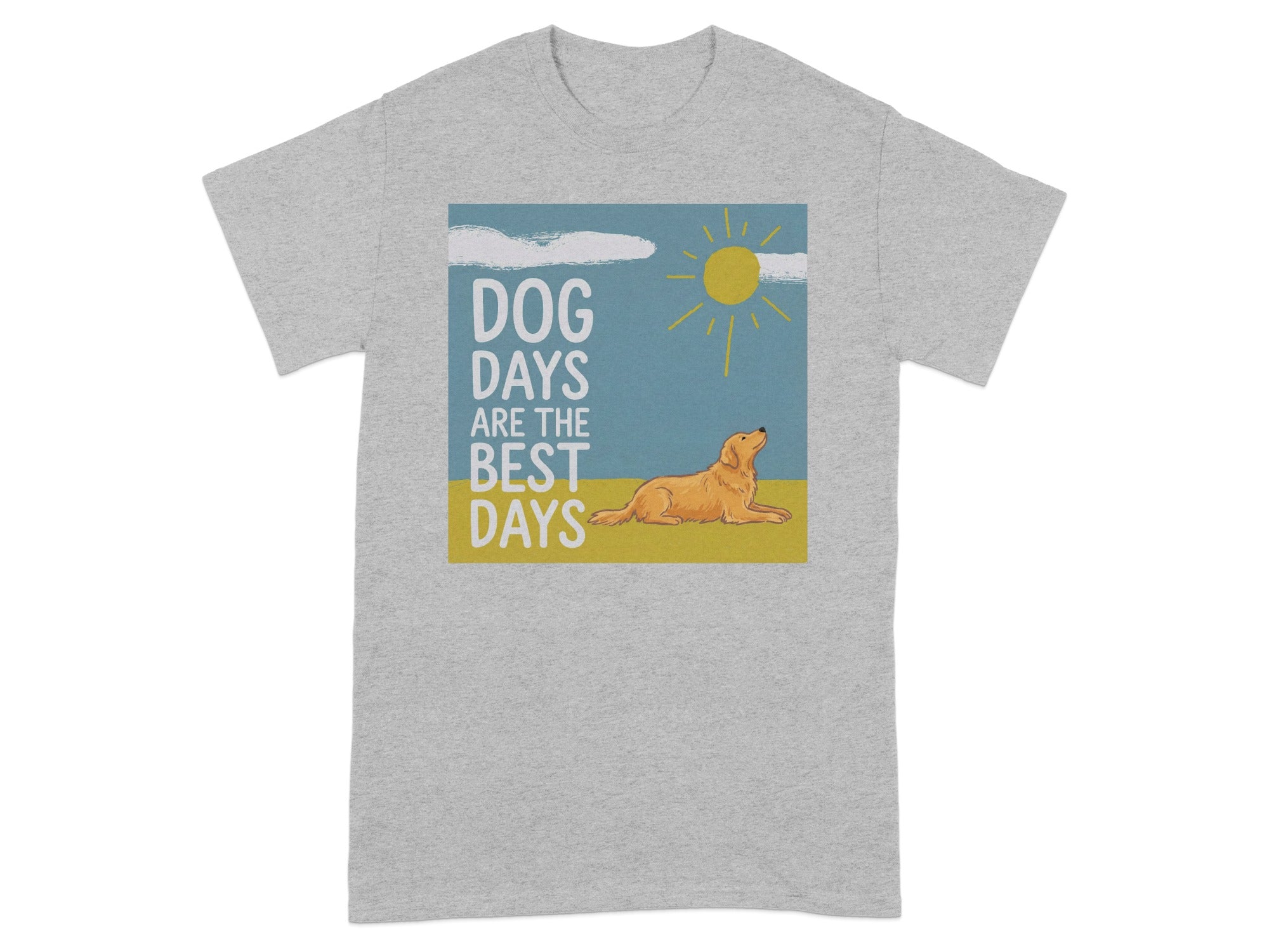 Dog Days Are The Best Days Graphic T-shirt