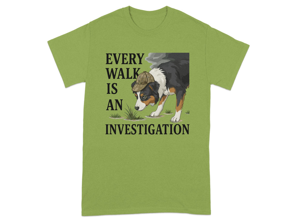 Every Walk Is an Investigation T-shirt