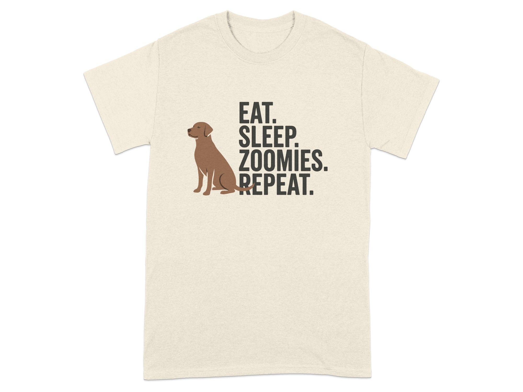 Beige t-shirt with brown dog silhouette and text EAT. SLEEP. ZOOMIES. REPEAT.